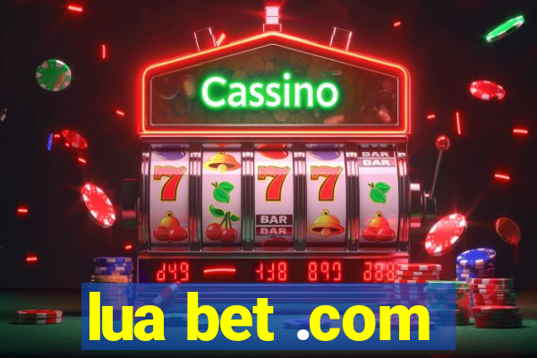 lua bet .com